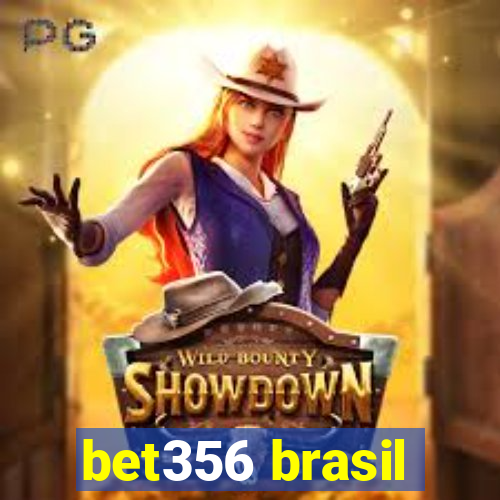 bet356 brasil